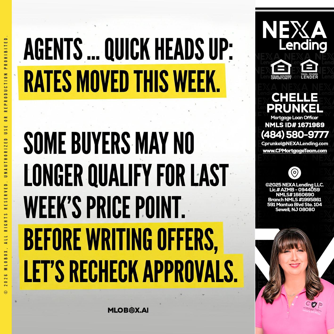 agents quick heads up - Chelle Prunkel -Senior Mortgage Loan Officer