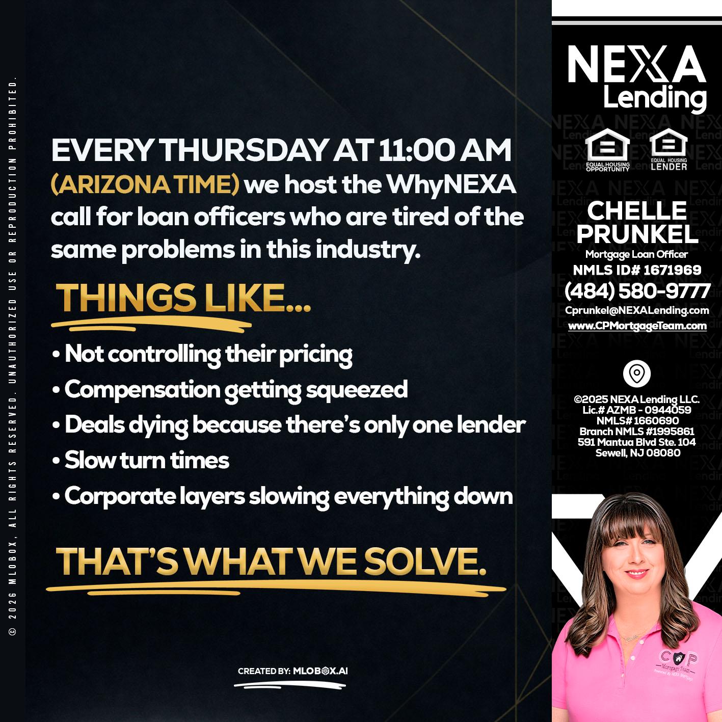 every Thursday - Chelle Prunkel -Senior Mortgage Loan Officer