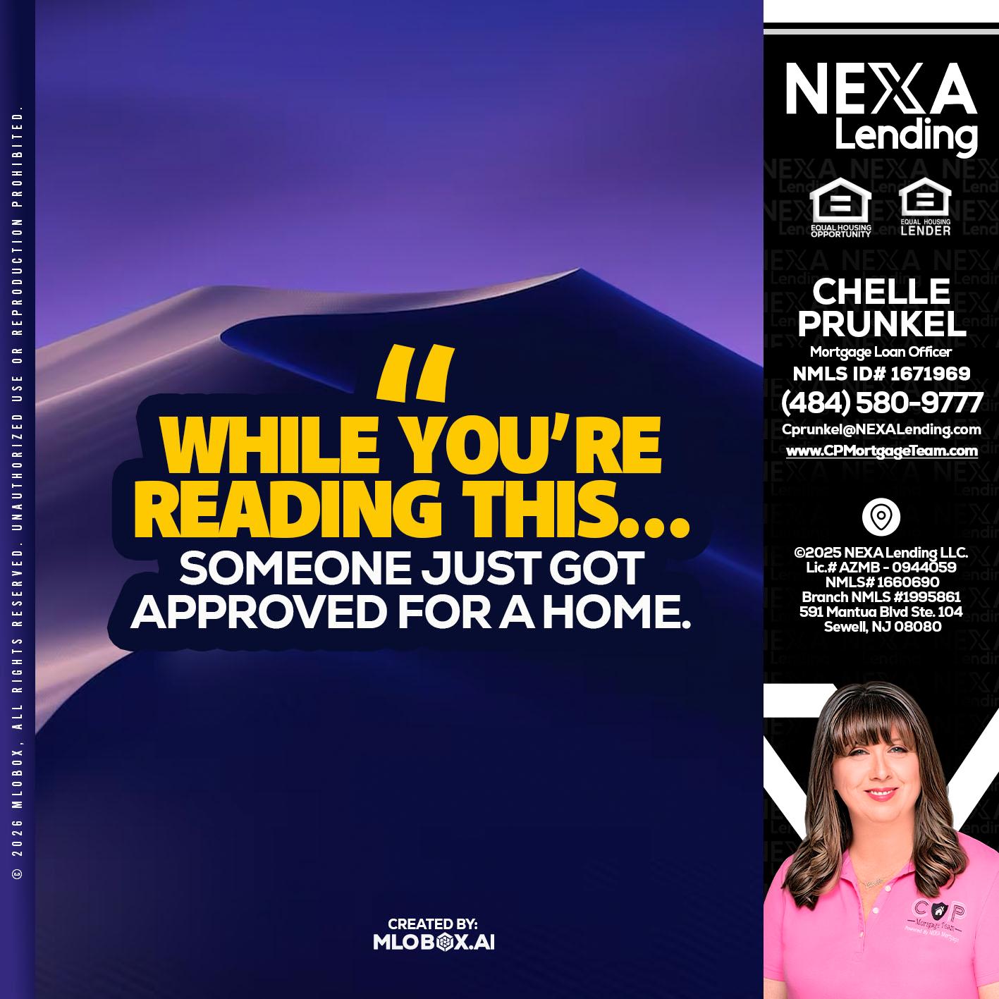 WHILE YOU - Chelle Prunkel -Senior Mortgage Loan Officer