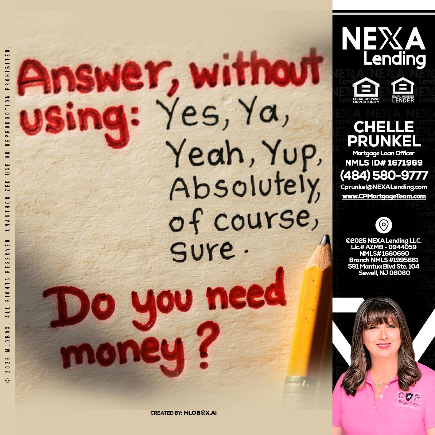 answer without - Chelle Prunkel -Senior Mortgage Loan Officer