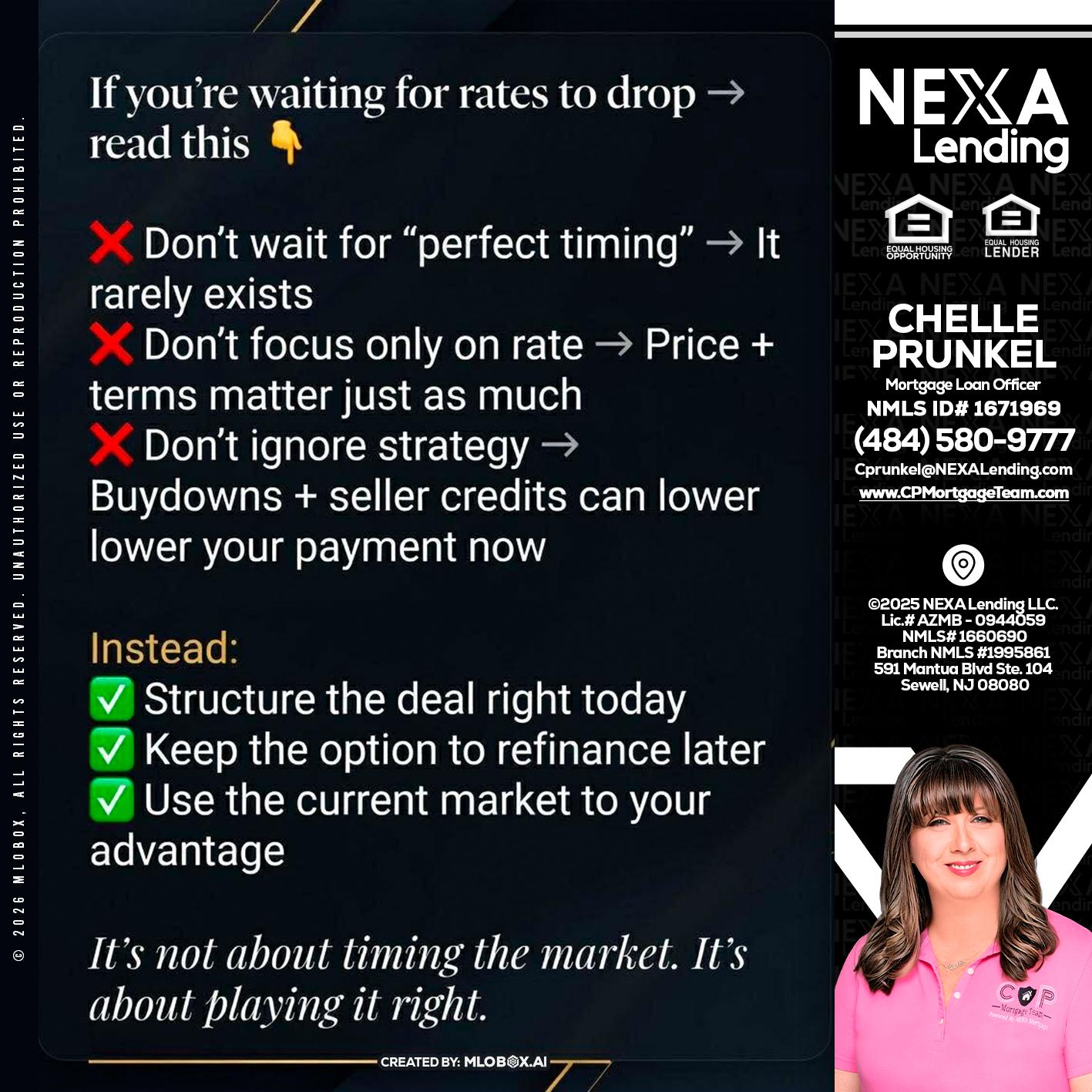 IF YOU ARE - Chelle Prunkel -Senior Mortgage Loan Officer