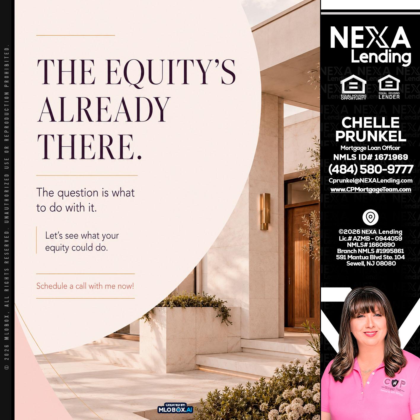 THE EQUITY'S - Chelle Prunkel -Senior Mortgage Loan Officer