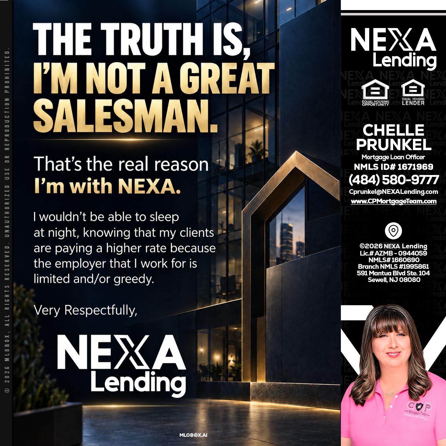 THE TRUTH IS - Chelle Prunkel -Senior Mortgage Loan Officer