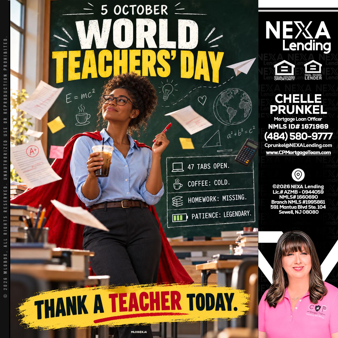 world teacher day - Chelle Prunkel -Senior Mortgage Loan Officer