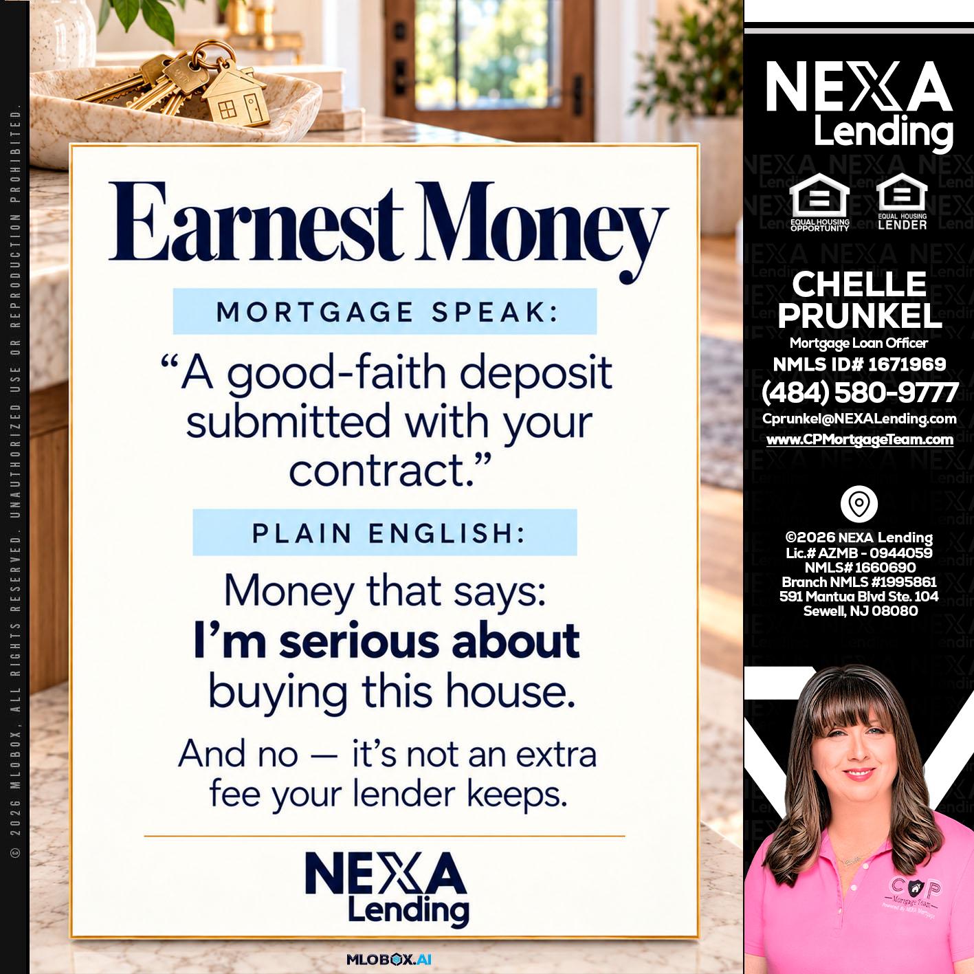 EARNEST MONEY - Chelle Prunkel -Senior Mortgage Loan Officer