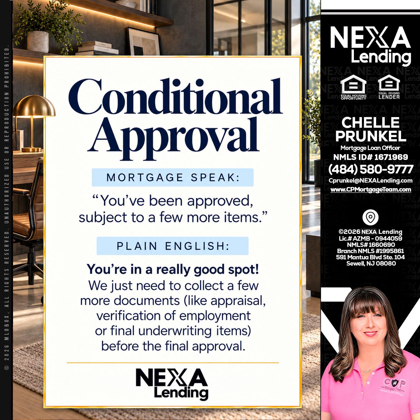 CONDITIONAL APROVAL - Chelle Prunkel -Senior Mortgage Loan Officer