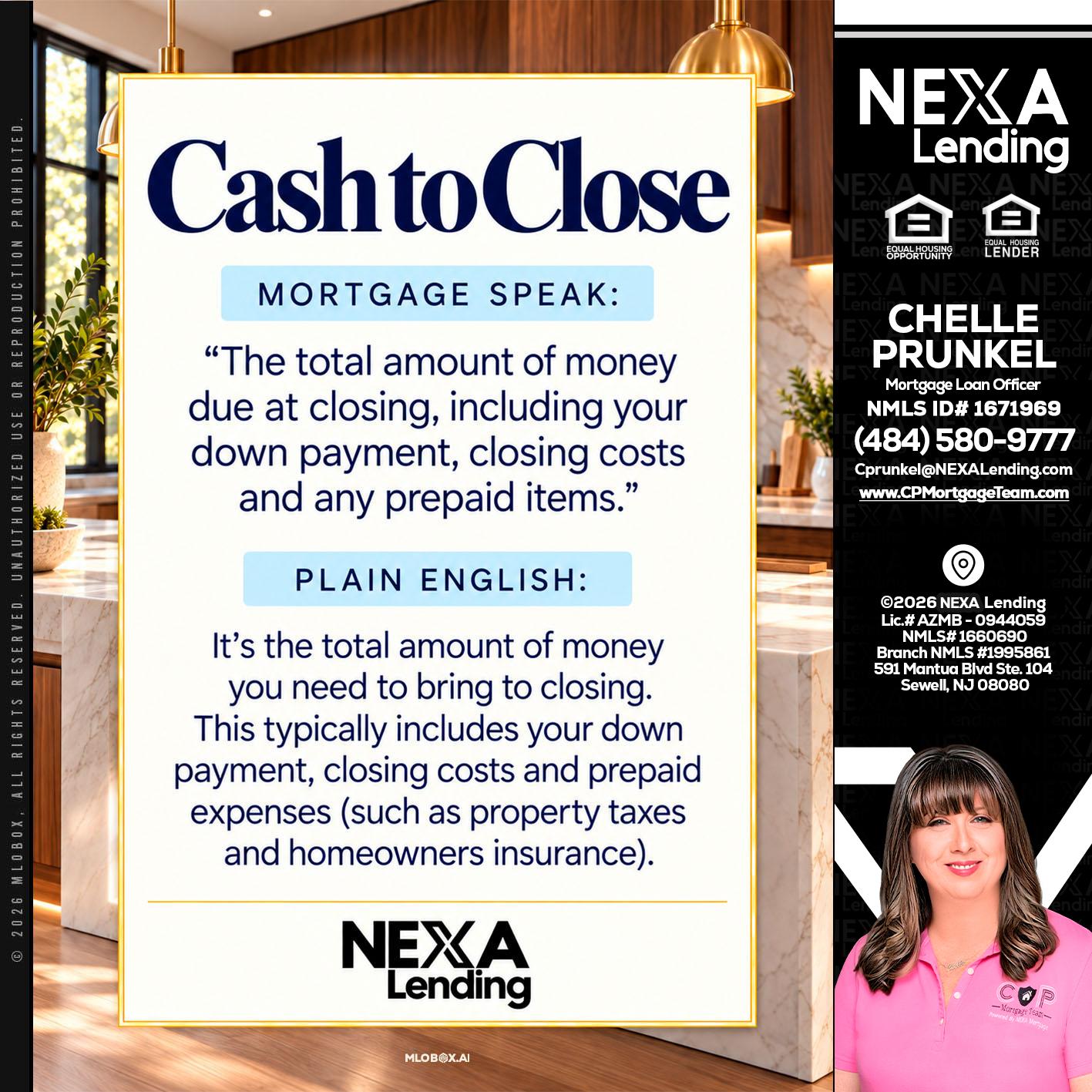 CASH TO CLOSE - Chelle Prunkel -Senior Mortgage Loan Officer