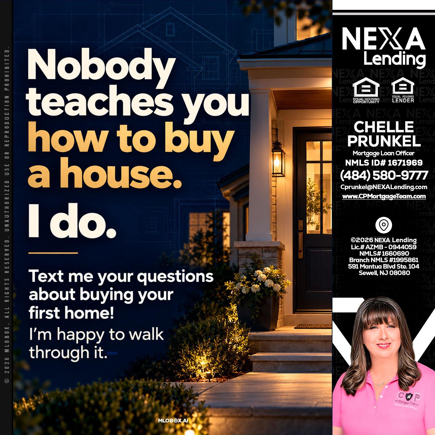 NOBODY TEACHES YOU - Chelle Prunkel -Senior Mortgage Loan Officer