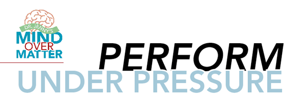 perform under pressure
