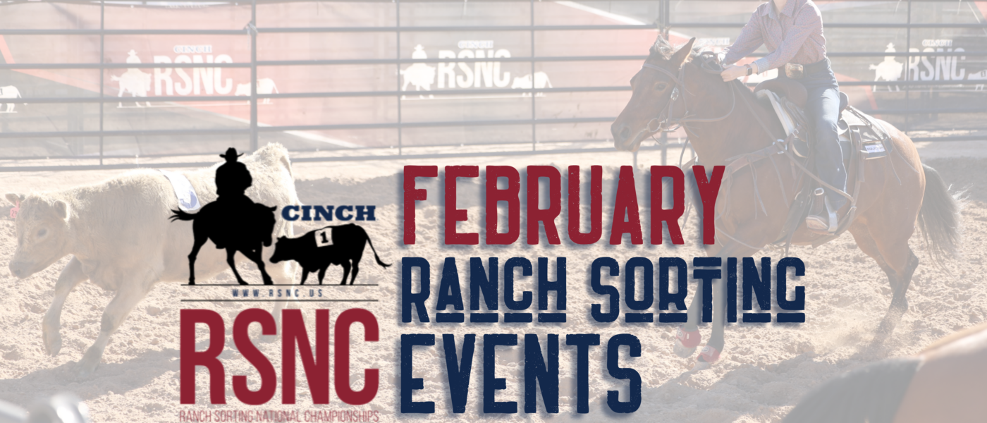 February Cinch RSNC Ranch Sorting Events