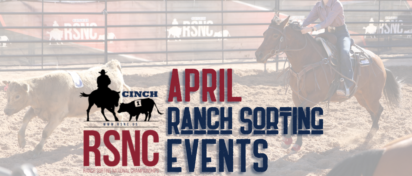 April 2025 Cinch RSNC Ranch Sorting Events
