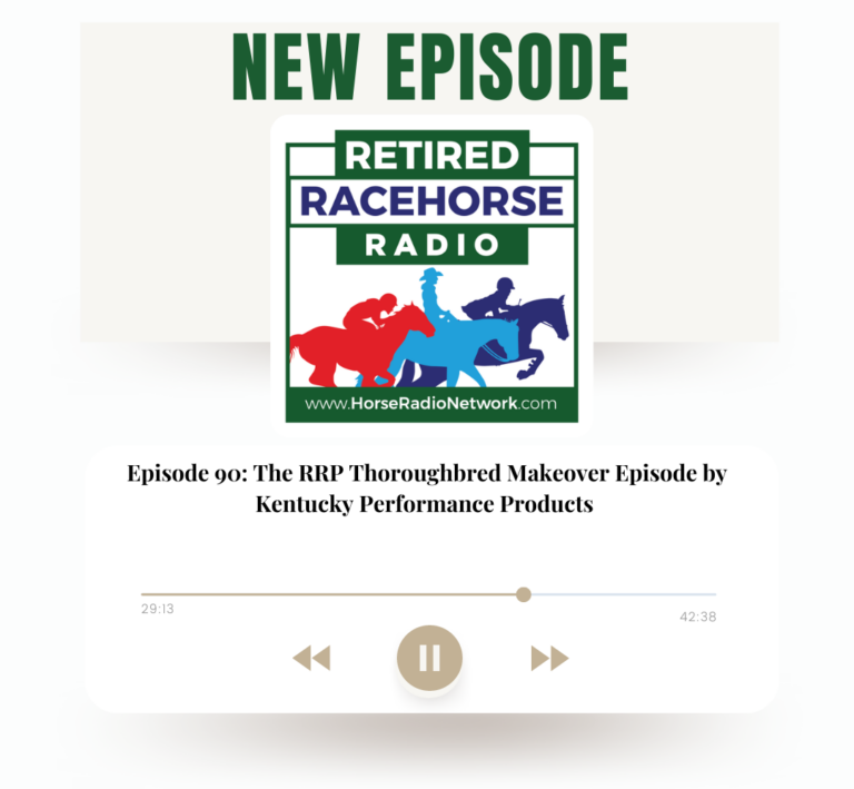 90: The RRP Thoroughbred Makeover Episode by Kentucky Performance Products