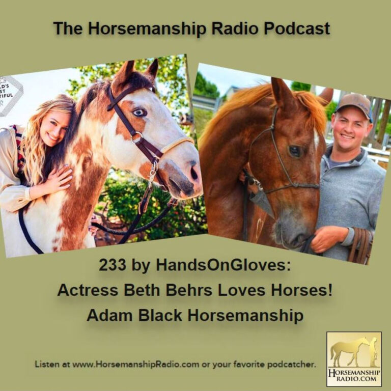 233 by HandsOnGloves: Actress Beth Behrs Loves Horses! & Adam Black Horsemanship