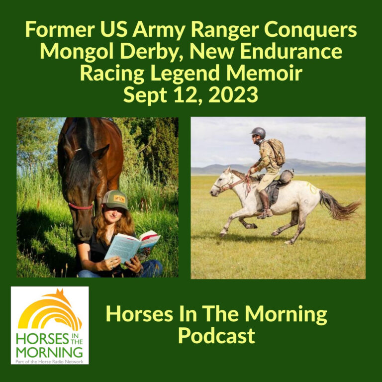 Former US Army Ranger Conquers Mongol Derby, New Endurance Racing Legend Memoir Sept 12, 2023