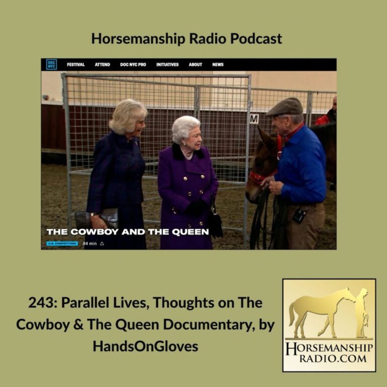 243:  Parallel Lives, Thoughts on The Cowboy & The Queen Documentary by HandsOnGloves