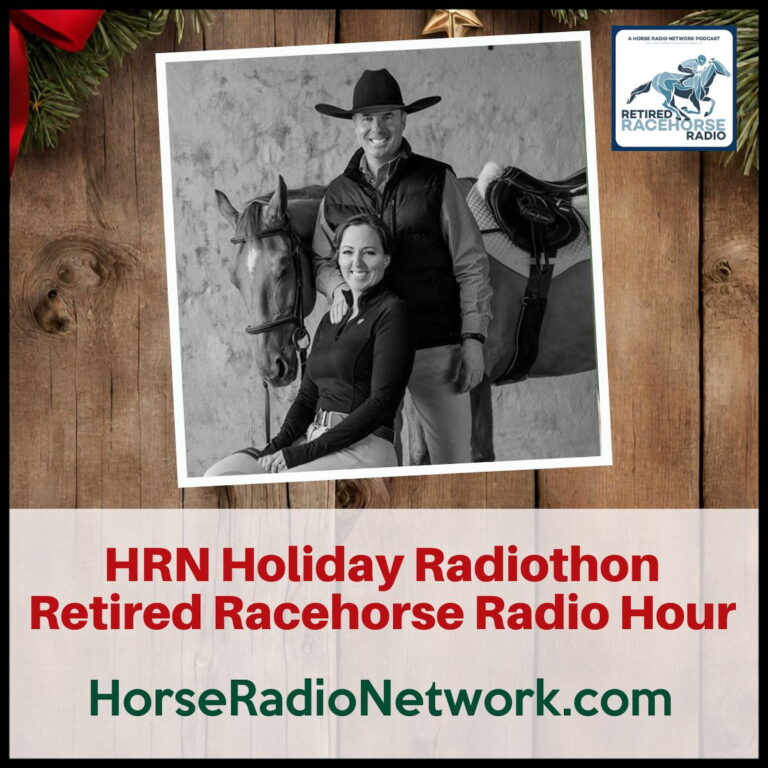 Radiothon 2023 Hour 2 – Retired Racehorse Radio Hour – HORSES IN THE MORNING