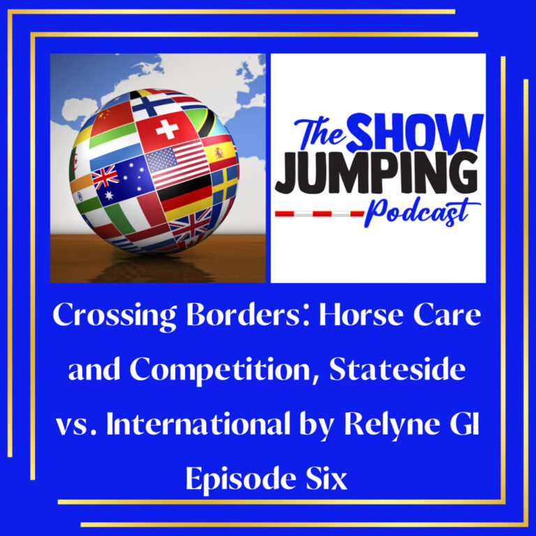Crossing Borders: Horse Care and Competition, Stateside vs