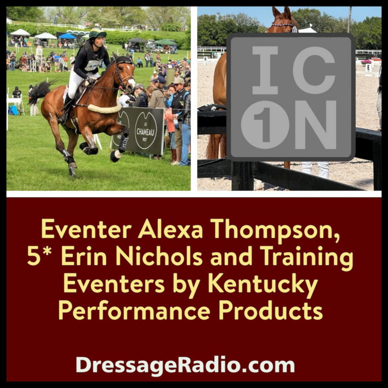 744: Eventer Alexa Thompson, 5* Erin Nichols and Training Eventers by Kentucky Performance Products