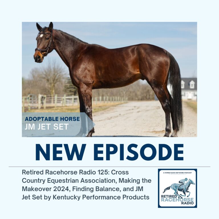 Cross Country Equestrian Association, Making the Makeover 2024, Finding Balance, and JM Jet Set by Kentucky Performance Products