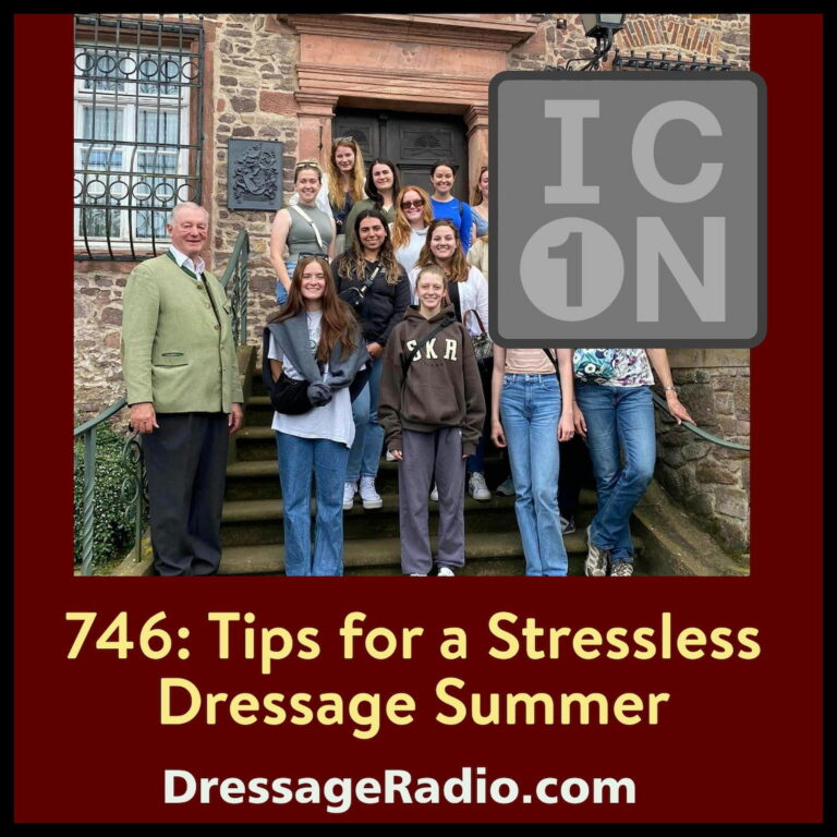 746: Tips for a Stressless Dressage Summer