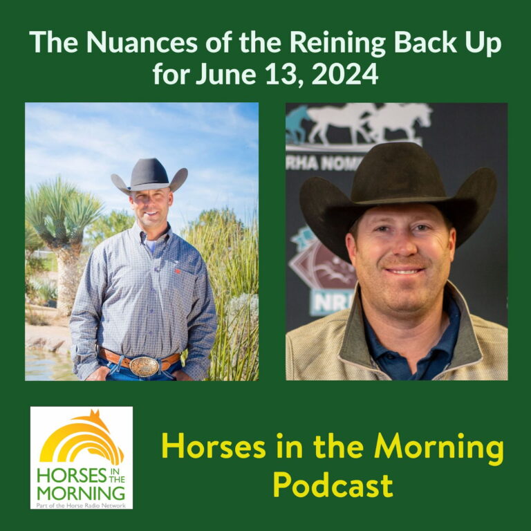 The Nuances of the Reining Back Up for June 13, 2024 – HORSES IN THE MORNING