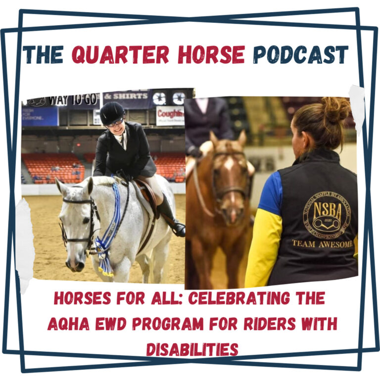 Horses for All: Celebrating the AQHA EWD Program for Riders with Disabilities for June 18th, 2024 – HORSES IN THE MORNING