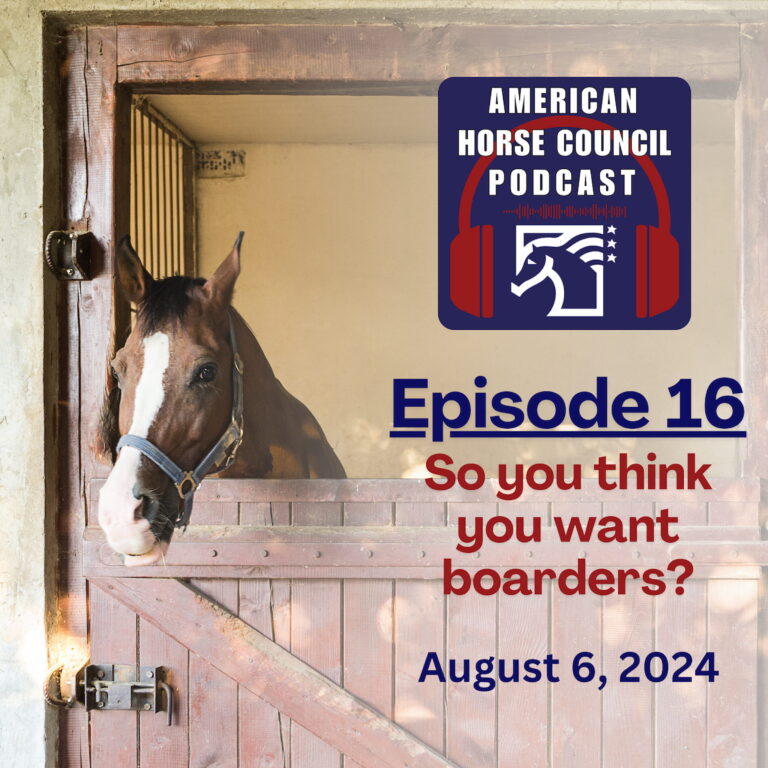 So You Think You Want Boarders? for August 6, 2024 by The American Horse Council – HORSES IN THE MORNING