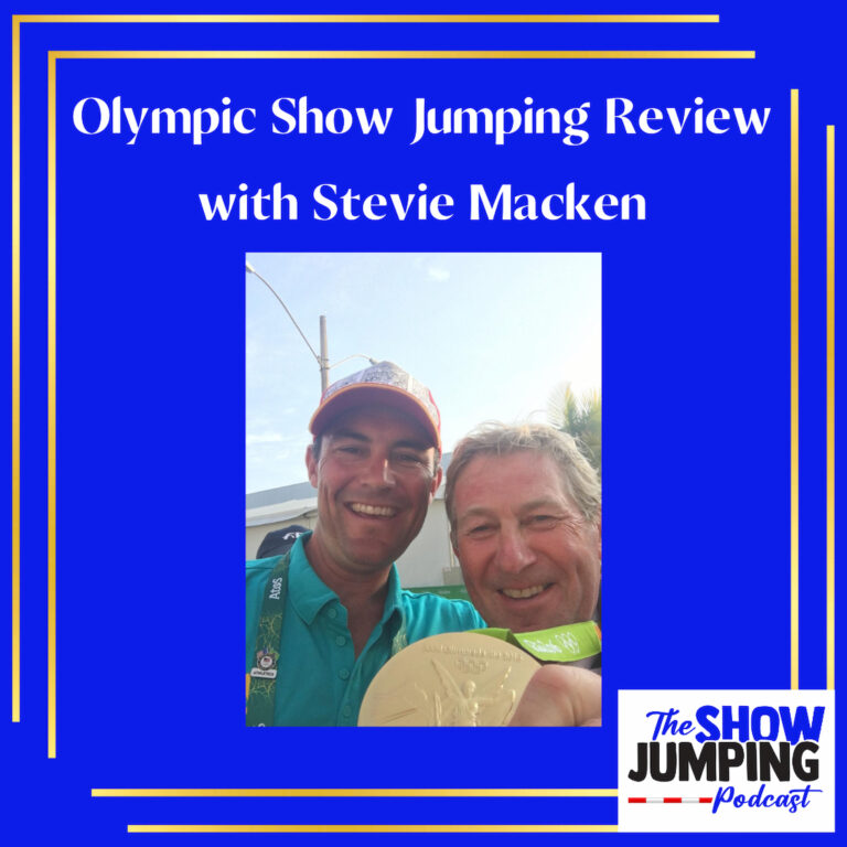 Olympic Show Jumping Review with Stevie Macken