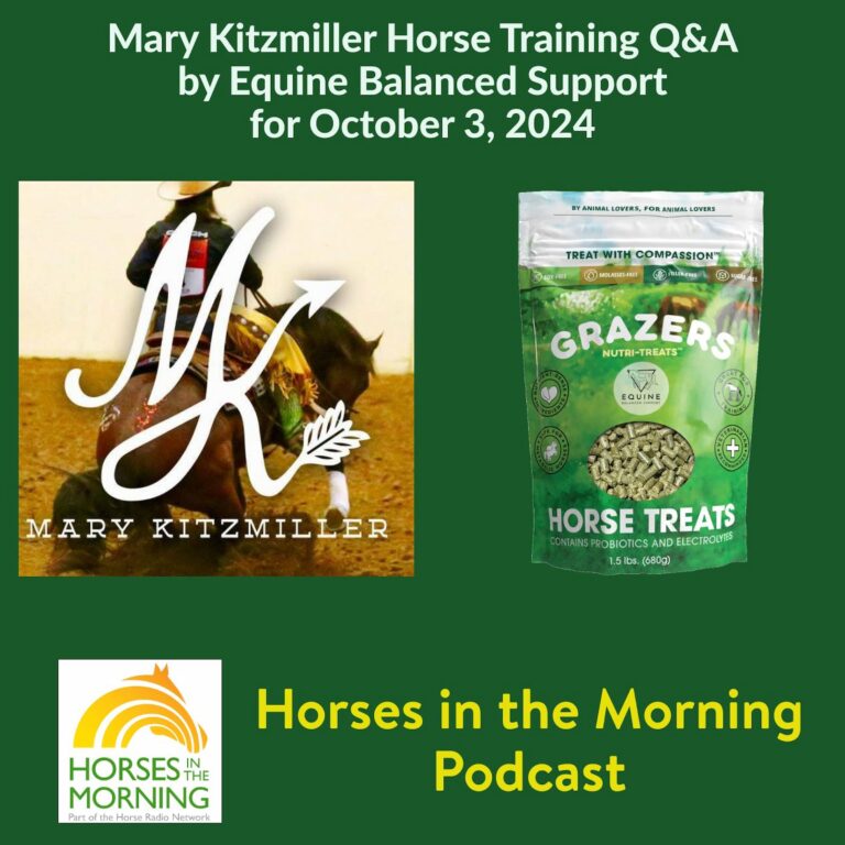 Mary Kitzmiller Horse Training Q&A, by Equine Balanced Support for October 3, 2024