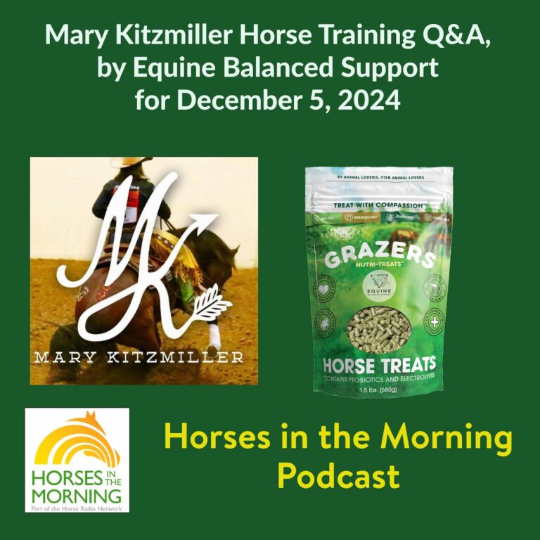 Mary Kitzmiller Horse Training Q&A, by Equine Balanced Support for December 5, 2024