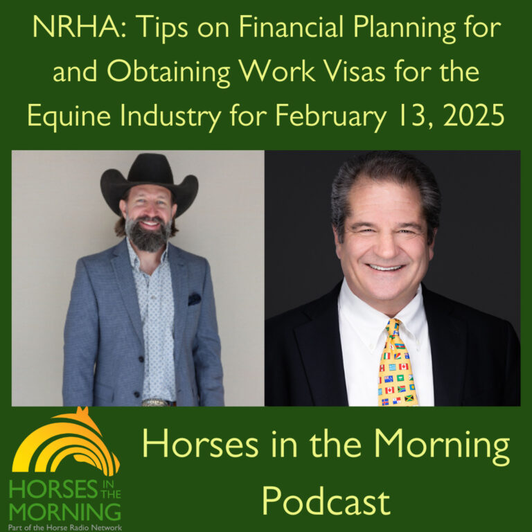 Tips on Financial Planning for and Obtaining Work Visas for the Equine Industry for February 13, 2025