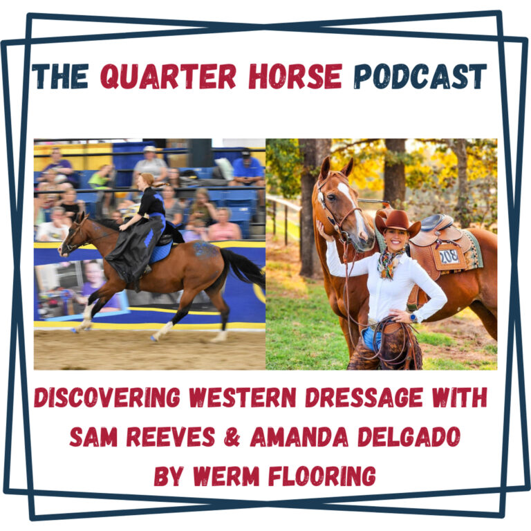 Discovering Western Dressage with Sam Reeves & Amanda Delgado for February 18th, 2025 by WERM Flooring