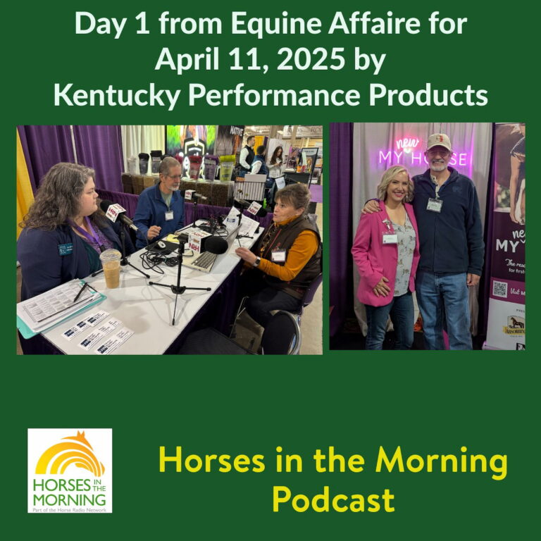 Day 1 from Equine Affaire for April 11, 2025 by Kentucky Performance Products
