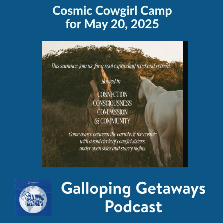 Galloping Getaways: Cosmic Cowgirl Camp for May 20, 2025