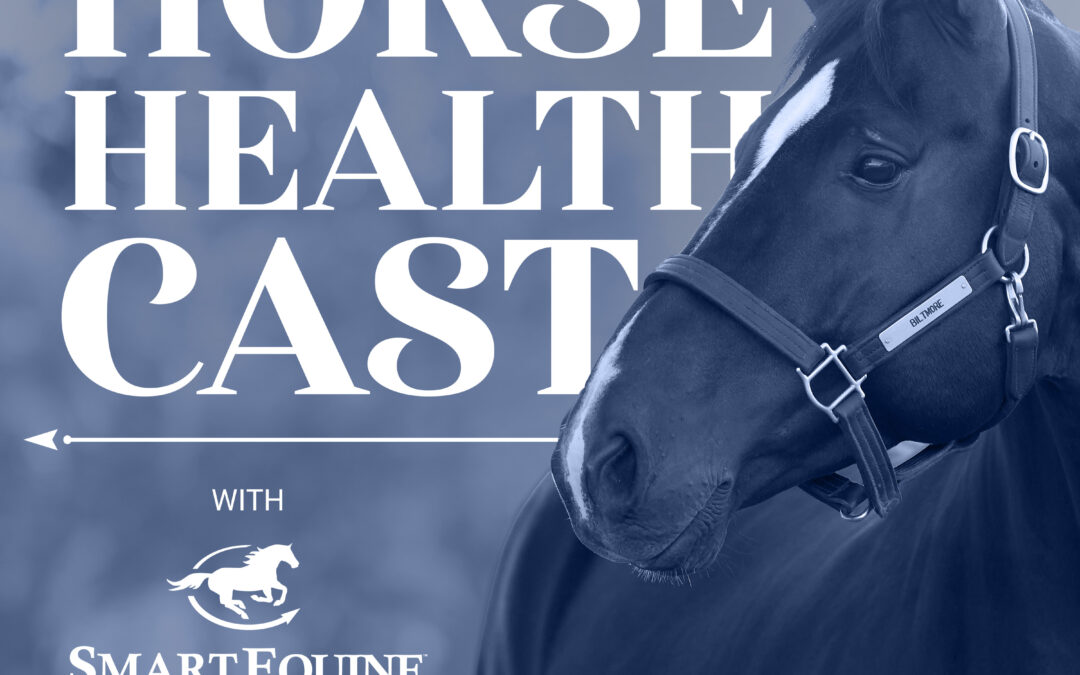 Trailer: Welcome to the Horse HealthCast by SmartEquine