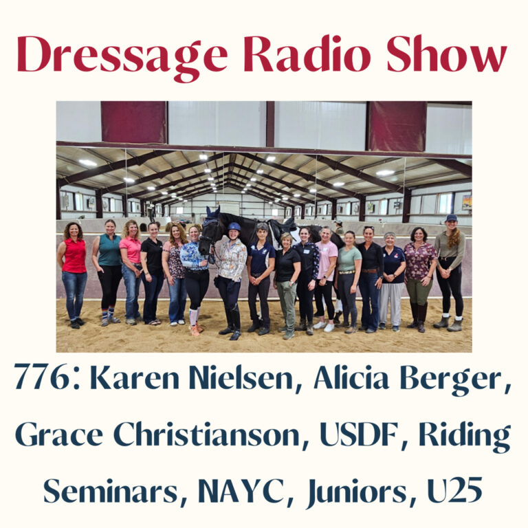 776: Karen Nielsen, Alicia Berger, Grace Christianson, USDF, Riding Seminars, NAYC, Juniors, U25 – The Dressage Radio Show