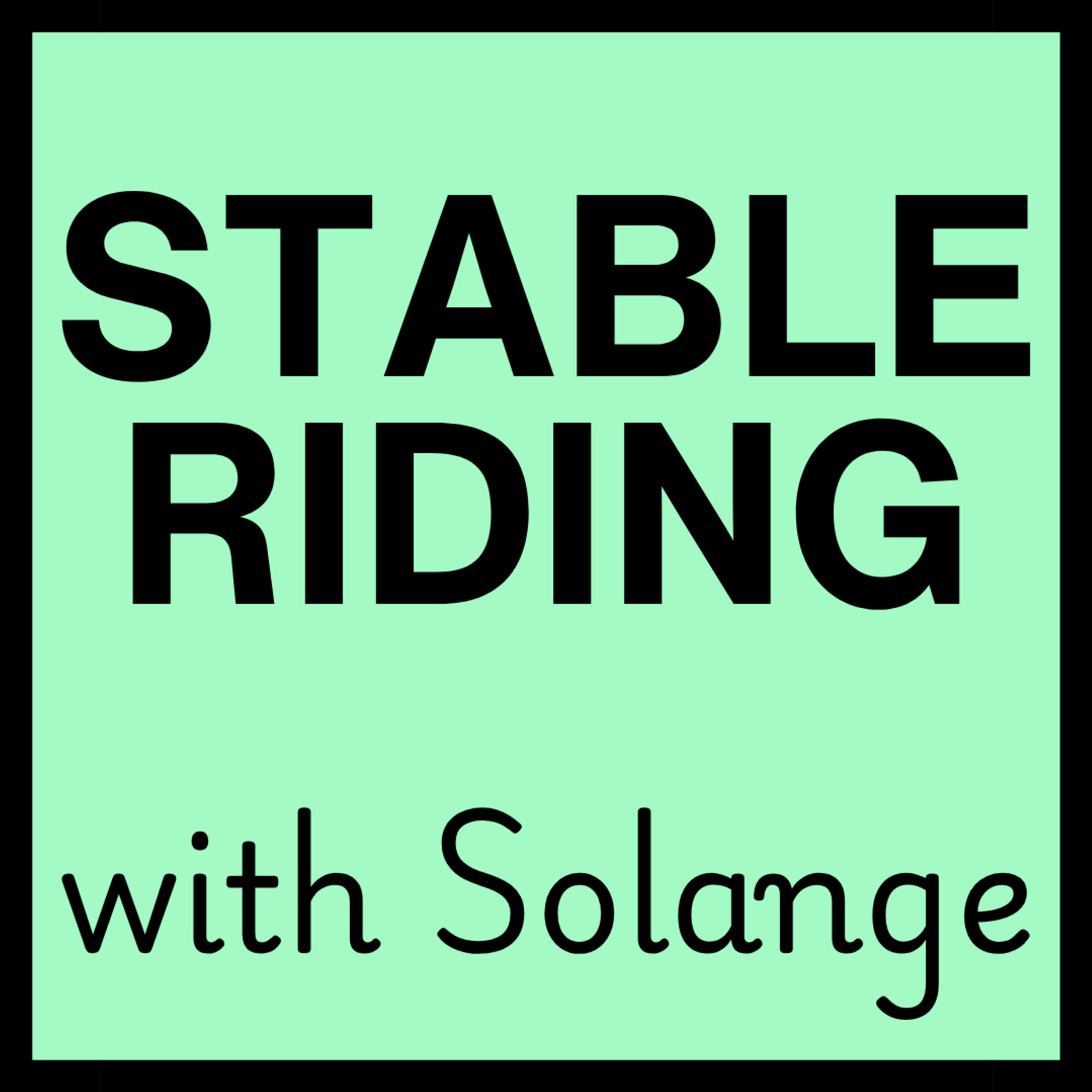 Stable Riding with Solange