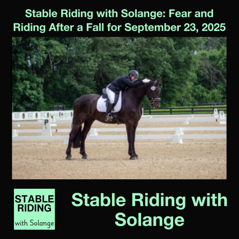 Stable Riding with Solange: Fear and Riding After a Fall for September 23, 2025