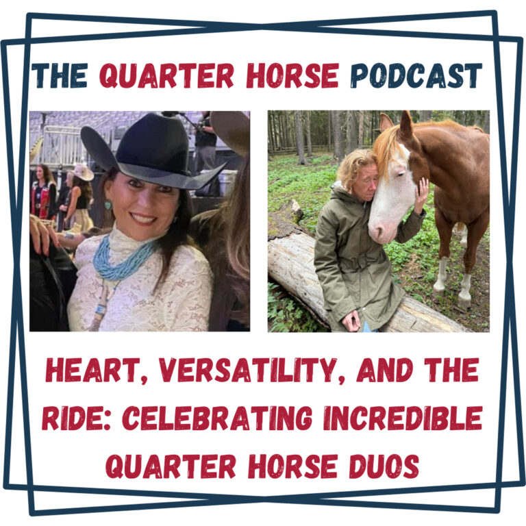 Quarter Horse: Heart, Versatility, and the Ride: Celebrating Incredible Duos