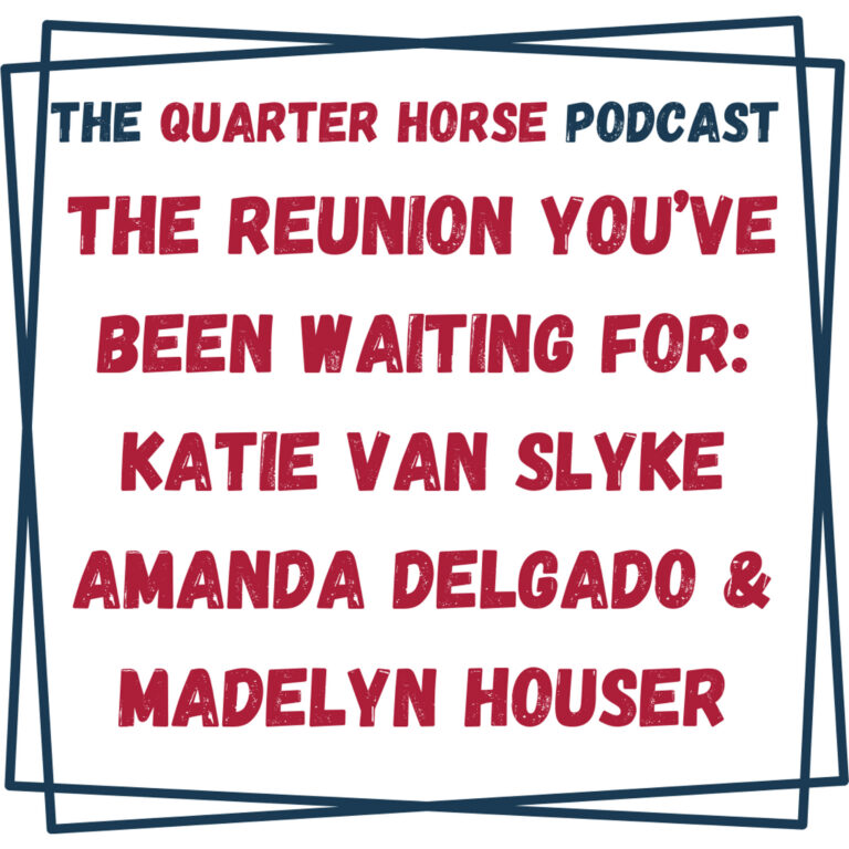 The Reunion You’ve Been Waiting For: Katie Van Slyke, Amanda Delgado, & Madelyn Houser