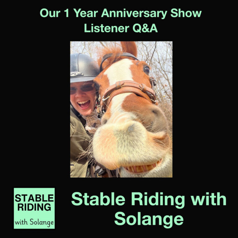 Stable Riding: 1 Year Anniversary Show, Listener Q&A for August 25, 2026