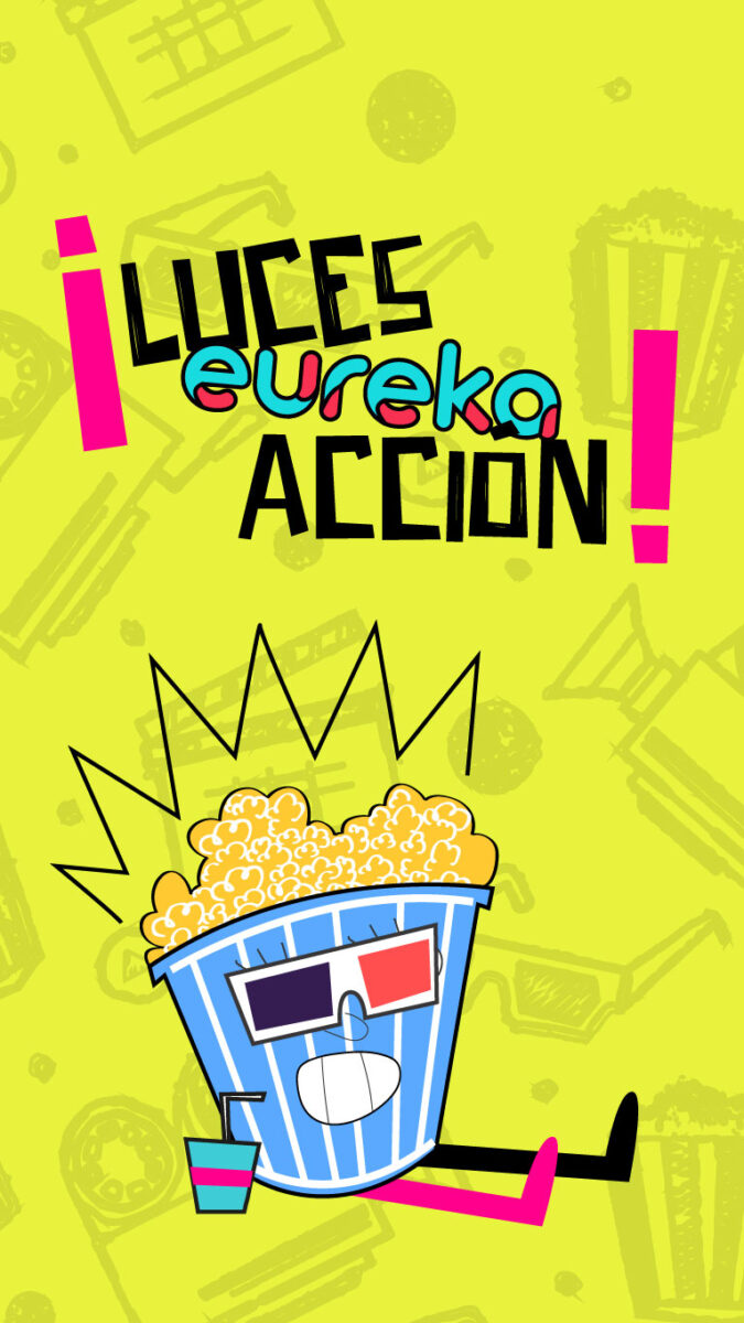 Luces, eureka, acción