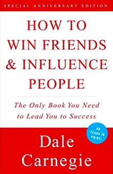 How to Win Friends & Influence People by Dale Carnegie