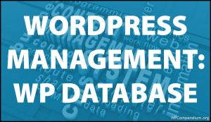 WordPress Management Tutorials - WordPress Database Management