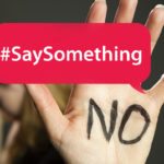 Step up, #SaySomething and stop violence against women