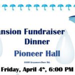 Pioneer Hall expansion fundraising dinner April 4