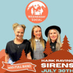 Hark Raving Sirens starring in next Wednesday Social