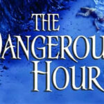Superb plot development in The Dangerous Hour