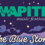 Wapiti 2026 has crackling line up August 7 and 8