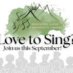 Calling singers for the 26-27 Mountain Song Choir season